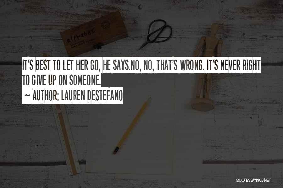 Never Give Up On Love Quotes By Lauren DeStefano