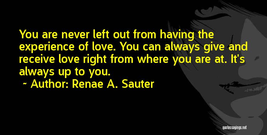Never Give Up On Our Love Quotes By Renae A. Sauter