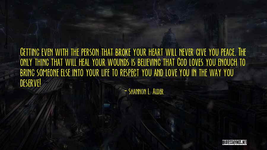 Never Give Up On Something You Love Quotes By Shannon L. Alder