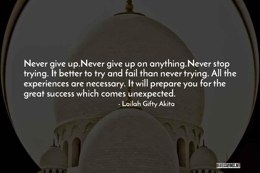 Never Give Up On Success Quotes By Lailah Gifty Akita Never Give Up On Success Quotes By Lailah Gifty Akita