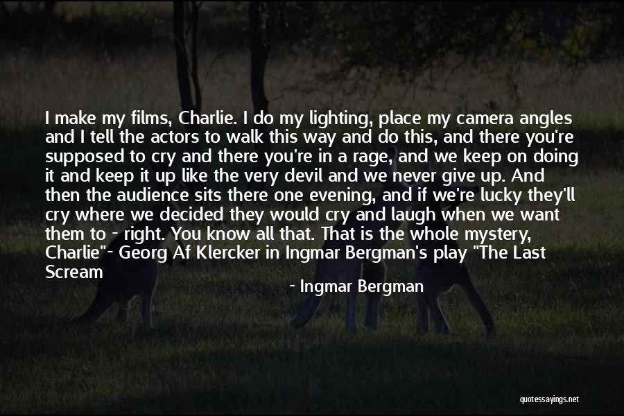 Never Give Up On This Quotes By Ingmar Bergman Never Give Up On This Quotes By Ingmar Bergman