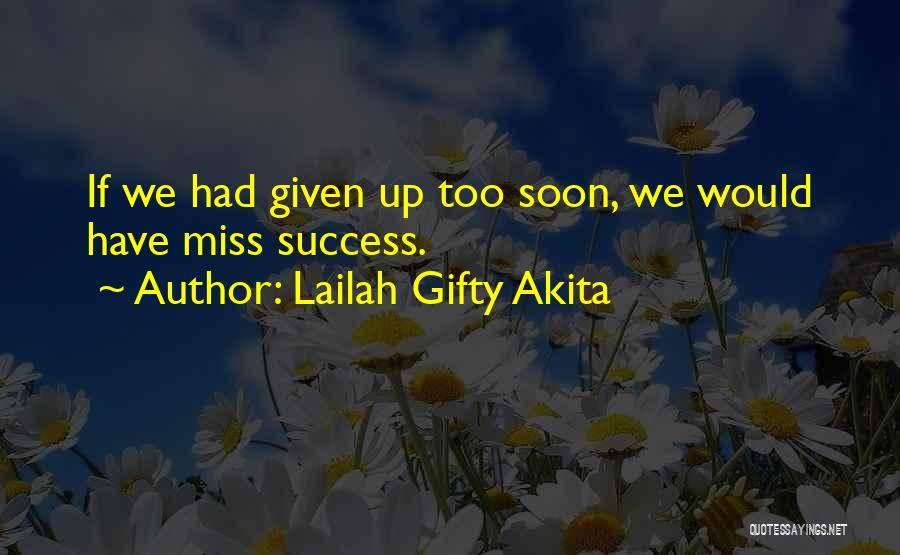 Never Give Up Quotes By Lailah Gifty Akita