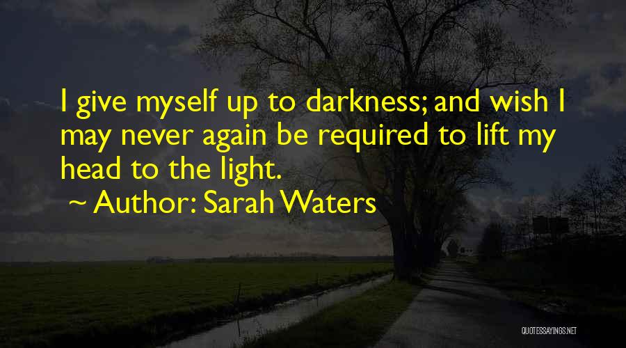 Never Give Up Sad Quotes By Sarah Waters