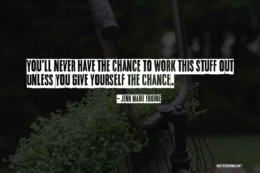 Never Give Up Work Out Quotes By Jenn Marie Thorne Never Give Up Work Out Quotes By Jenn Marie Thorne