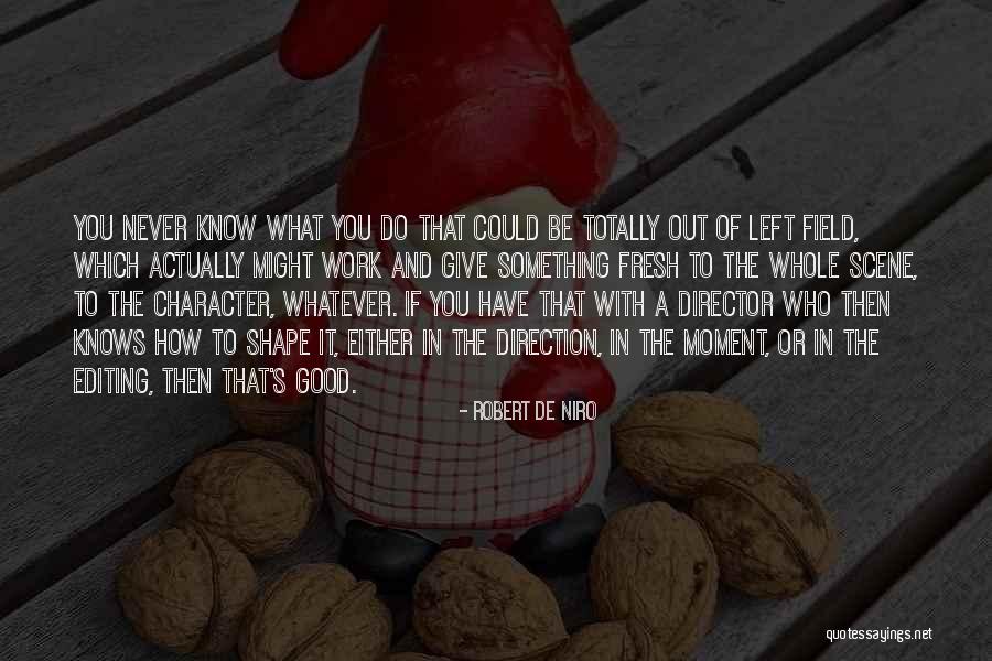 Never Give Up Work Out Quotes By Robert De Niro Never Give Up Work Out Quotes By Robert De Niro