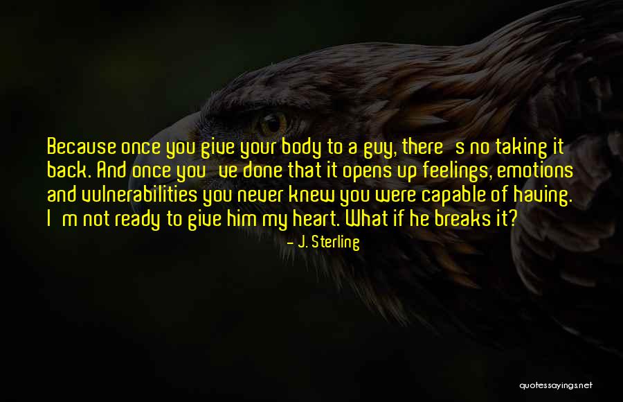 Never Give Your Heart Quotes By J. Sterling