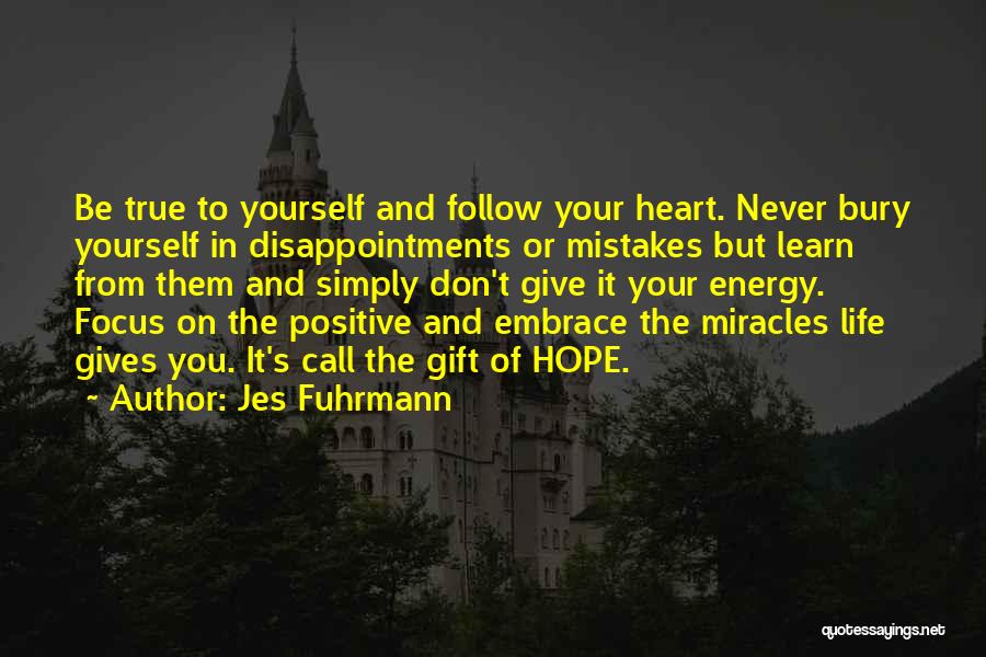 Never Give Your Heart Quotes By Jes Fuhrmann