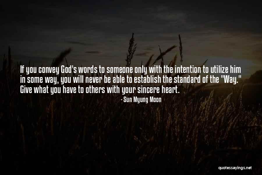 Never Give Your Heart Quotes By Sun Myung Moon Never Give Your Heart Quotes By Sun Myung Moon