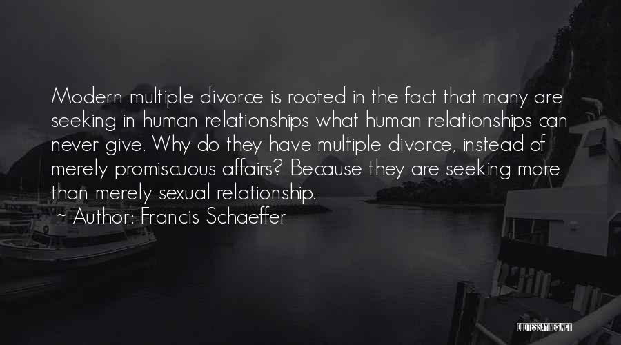 Never Giving Up On A Relationship Quotes By Francis Schaeffer