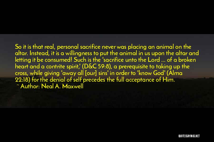 Never Giving Up On Him Quotes By Neal A. Maxwell