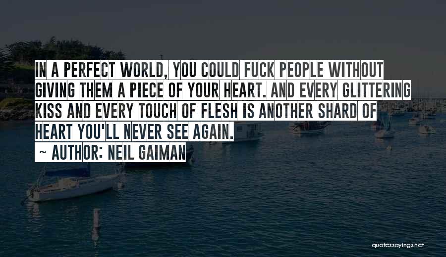 Never Giving Up On Someone You Love Quotes By Neil Gaiman
