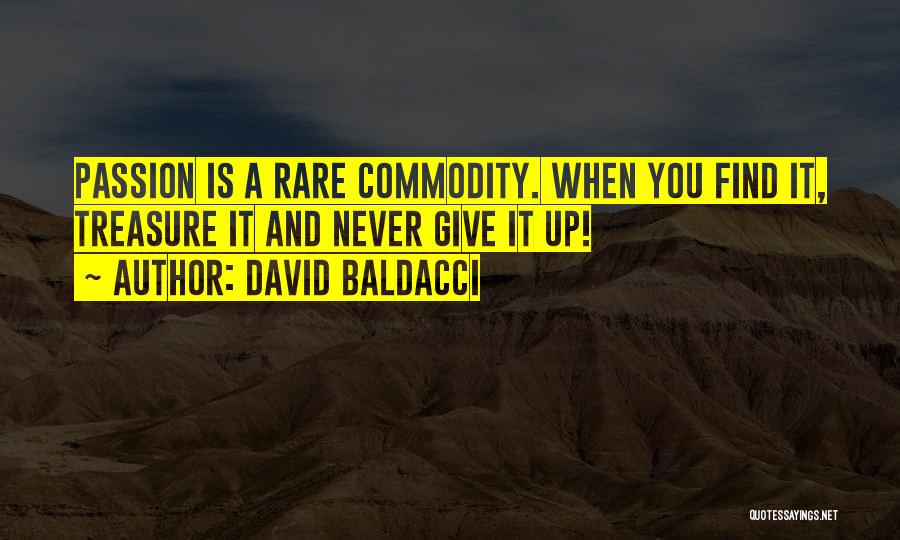 Never Giving Up On Something You Want Quotes By David Baldacci