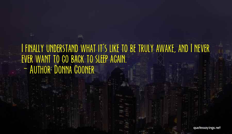 Never Go Back Again Quotes By Donna Cooner