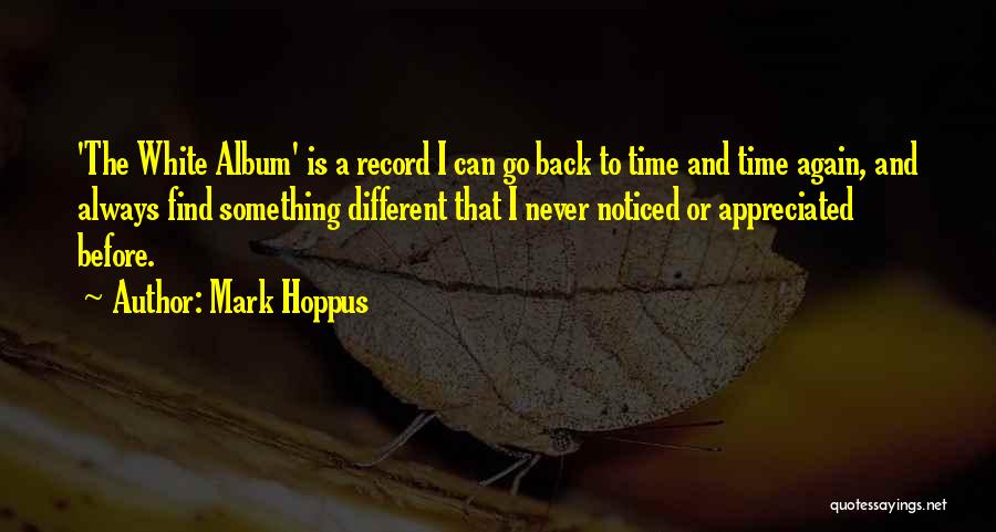 Never Go Back Again Quotes By Mark Hoppus