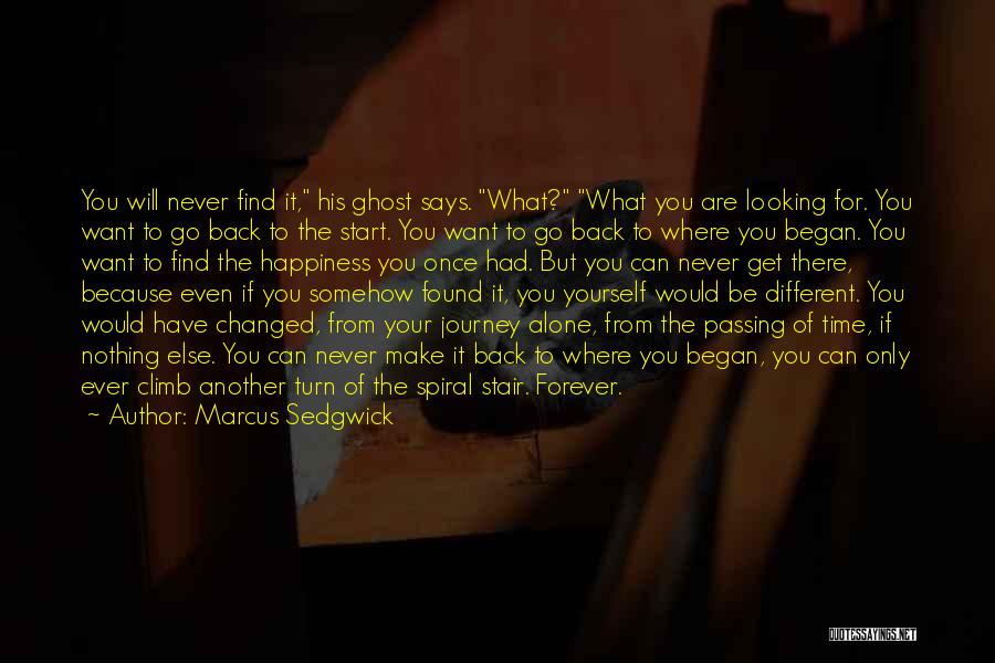 Never Go Back Quotes By Marcus Sedgwick