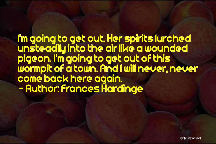 Never Going Back Again Quotes By Frances Hardinge