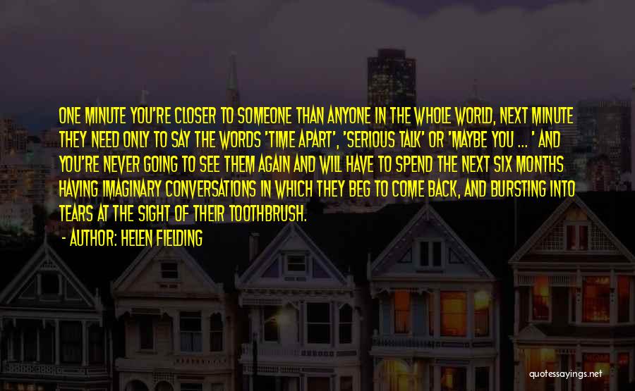 Never Going Back Again Quotes By Helen Fielding