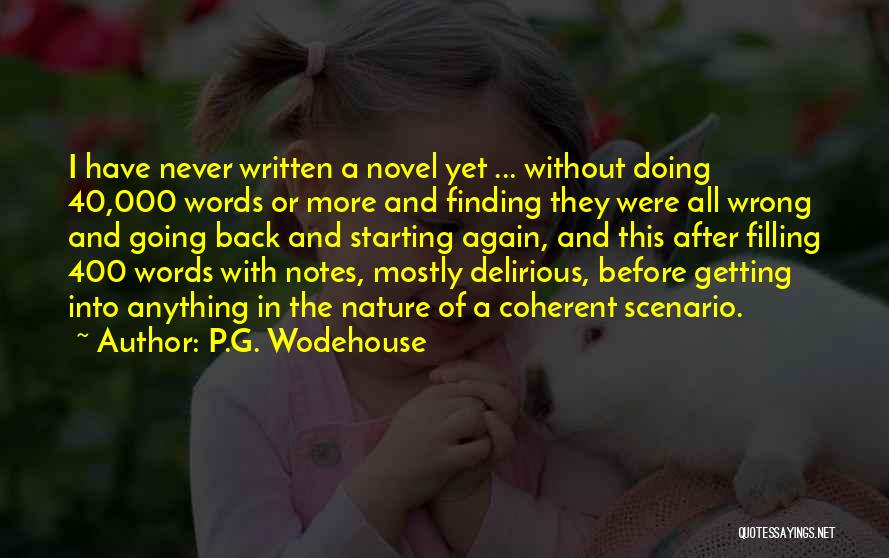 Never Going Back Again Quotes By P.G. Wodehouse