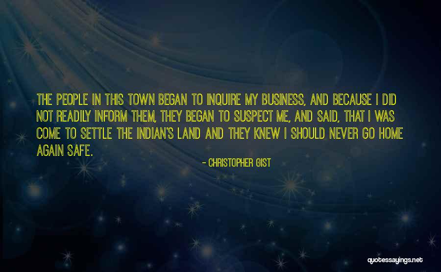 Never Going Home Again Quotes By Christopher Gist Never Going Home Again Quotes By Christopher Gist