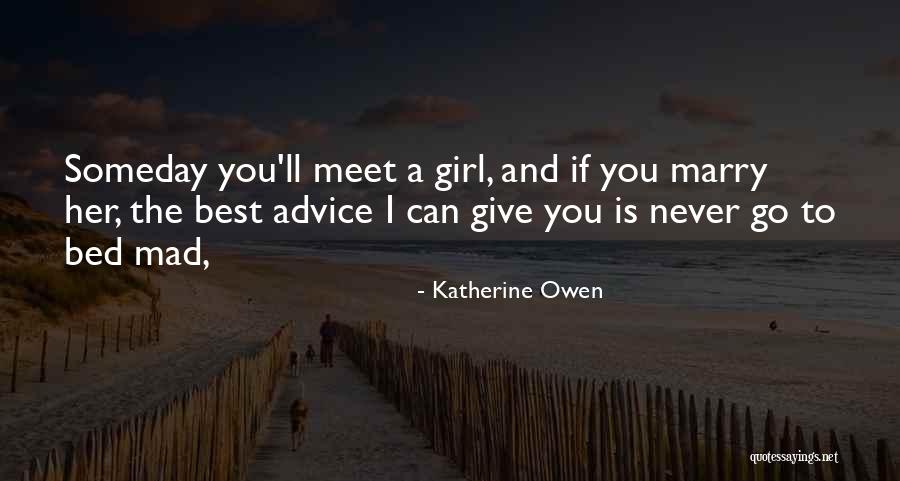 Never Going To Bed Mad Quotes By Katherine Owen Never Going To Bed Mad Quotes By Katherine Owen