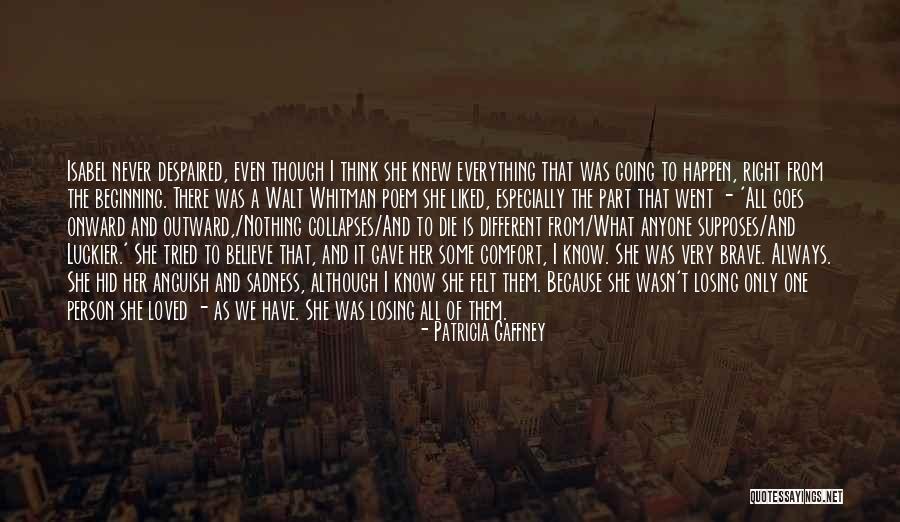 Never Going To Happen Quotes By Patricia Gaffney Never Going To Happen Quotes By Patricia Gaffney