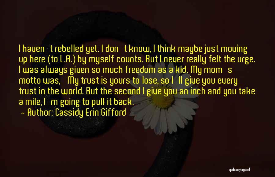 Never Going To Lose You Quotes By Cassidy Erin Gifford