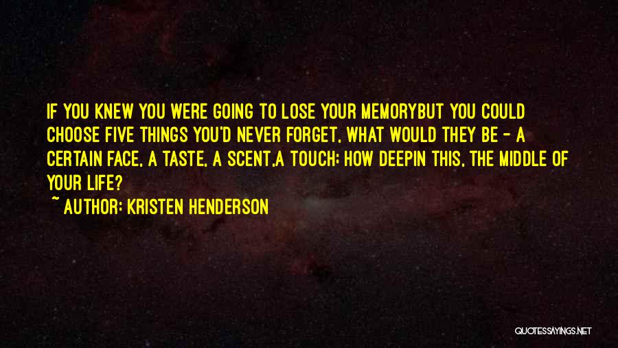 Never Going To Lose You Quotes By Kristen Henderson