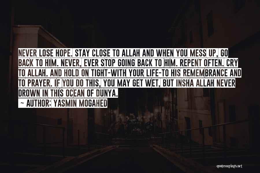 Never Going To Lose You Quotes By Yasmin Mogahed