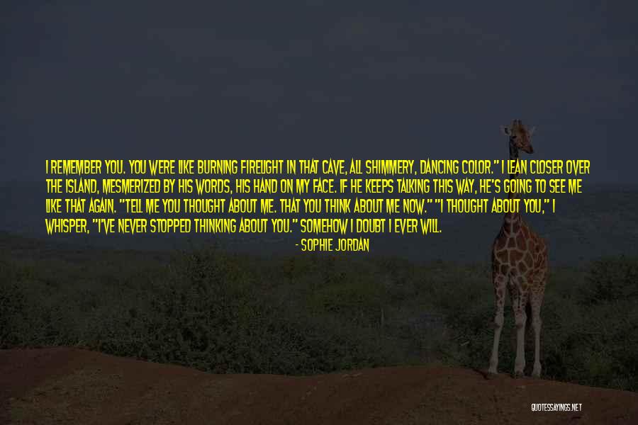 Never Going To See You Again Quotes By Sophie Jordan Never Going To See You Again Quotes By Sophie Jordan