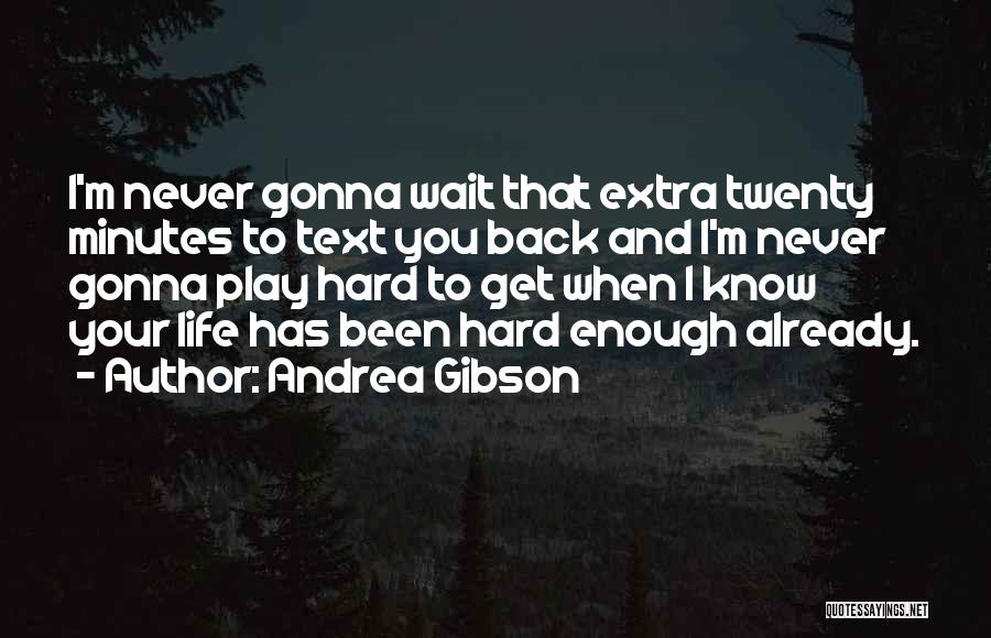 Never Gonna Be Enough Quotes By Andrea Gibson