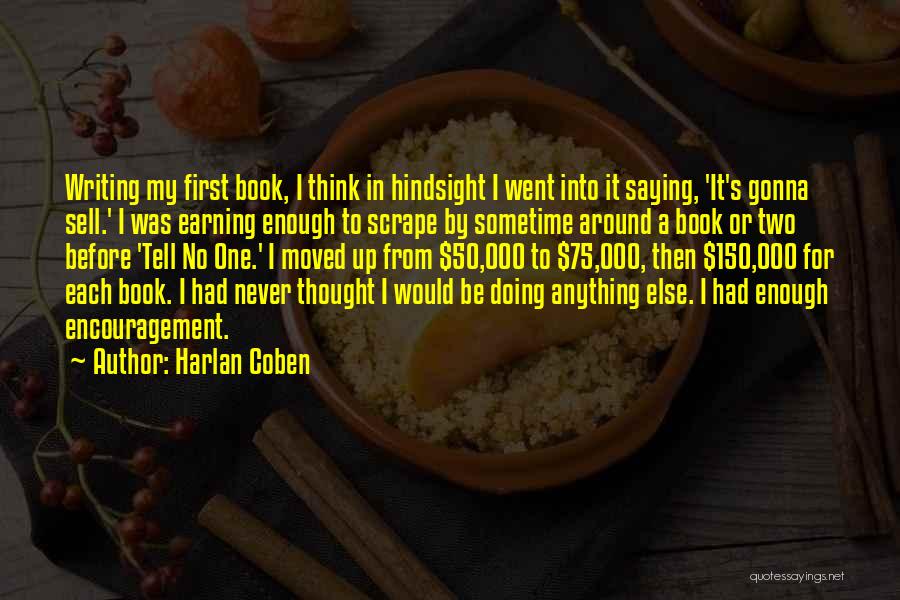 Never Gonna Be Enough Quotes By Harlan Coben