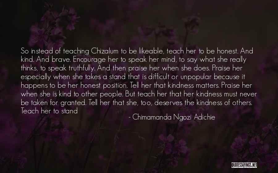 Never Granted Quotes By Chimamanda Ngozi Adichie