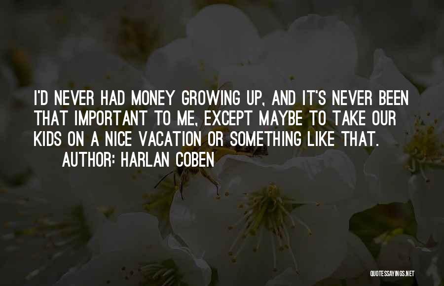 Never Growing Up Quotes By Harlan Coben