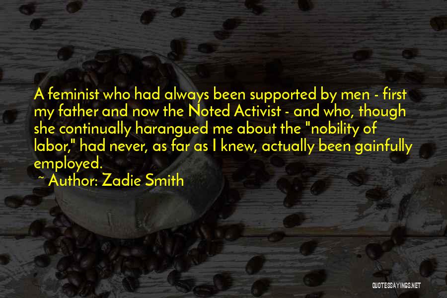 Never Had A Father Quotes By Zadie Smith