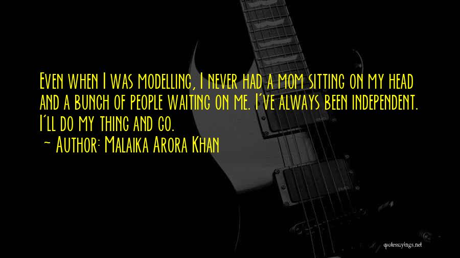 Never Had A Mom Quotes By Malaika Arora Khan
