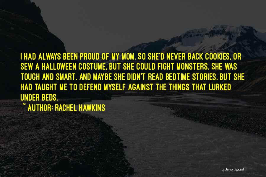 Never Had A Mom Quotes By Rachel Hawkins