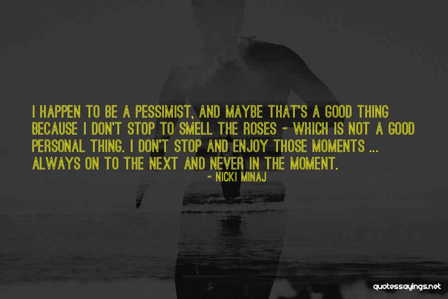 Never Happen Quotes By Nicki Minaj Never Happen Quotes By Nicki Minaj