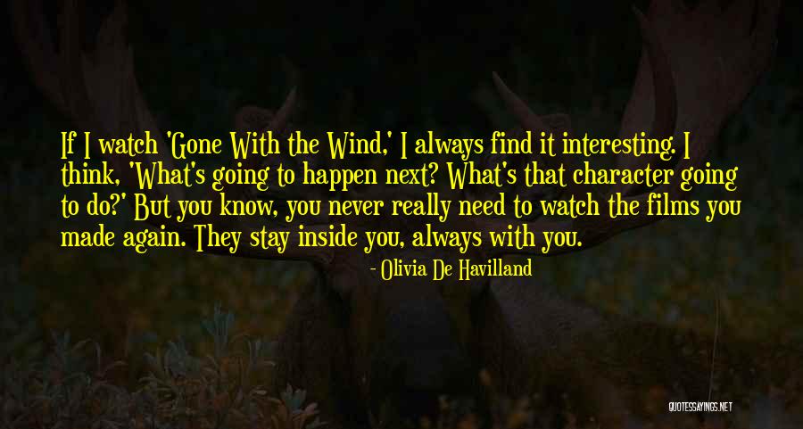 Never Happen Quotes By Olivia De Havilland Never Happen Quotes By Olivia De Havilland