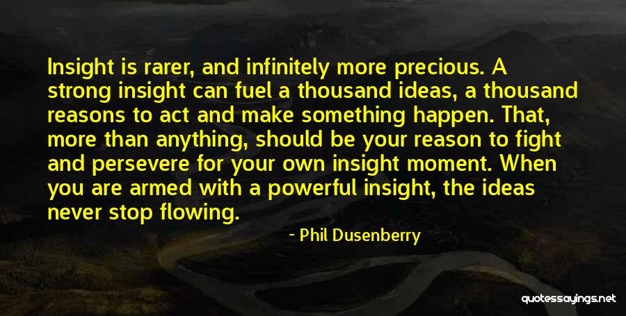 Never Happen Quotes By Phil Dusenberry Never Happen Quotes By Phil Dusenberry