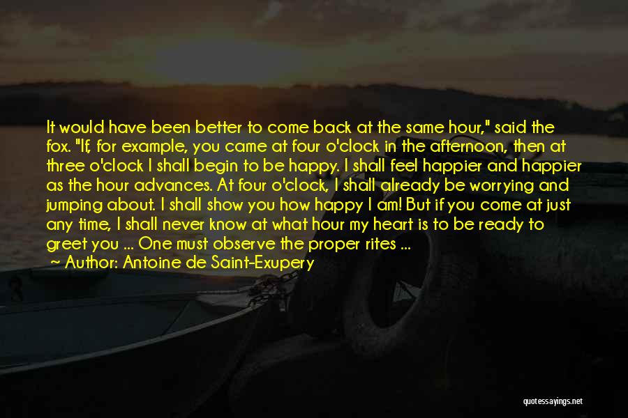 Never Happier Quotes By Antoine De Saint-Exupery