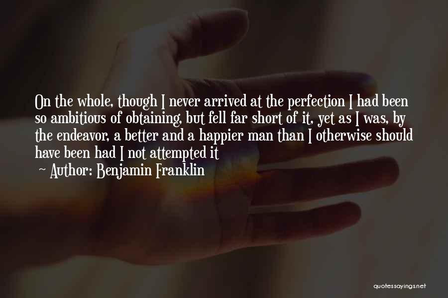 Never Happier Quotes By Benjamin Franklin