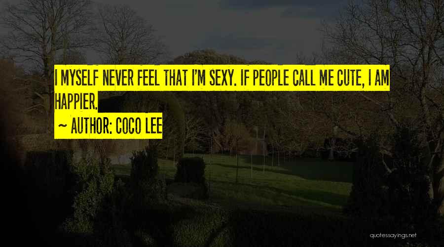 Never Happier Quotes By Coco Lee