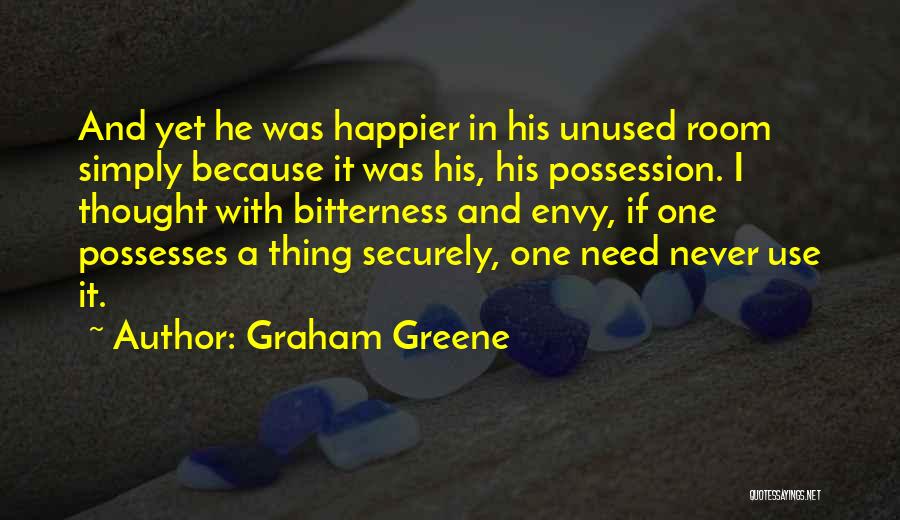 Never Happier Quotes By Graham Greene