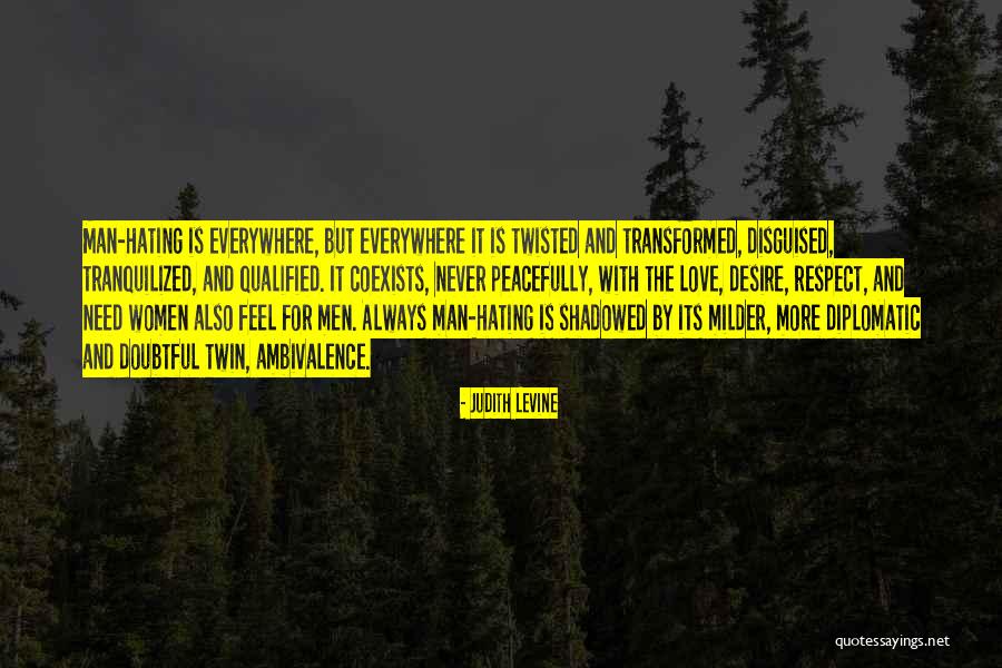 Never Hating Quotes By Judith Levine Never Hating Quotes By Judith Levine