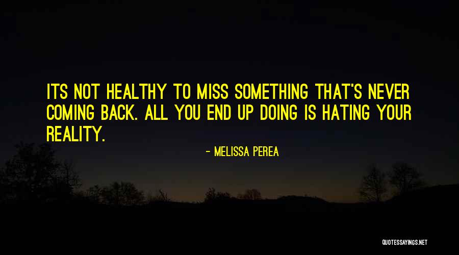 Never Hating Quotes By Melissa Perea Never Hating Quotes By Melissa Perea