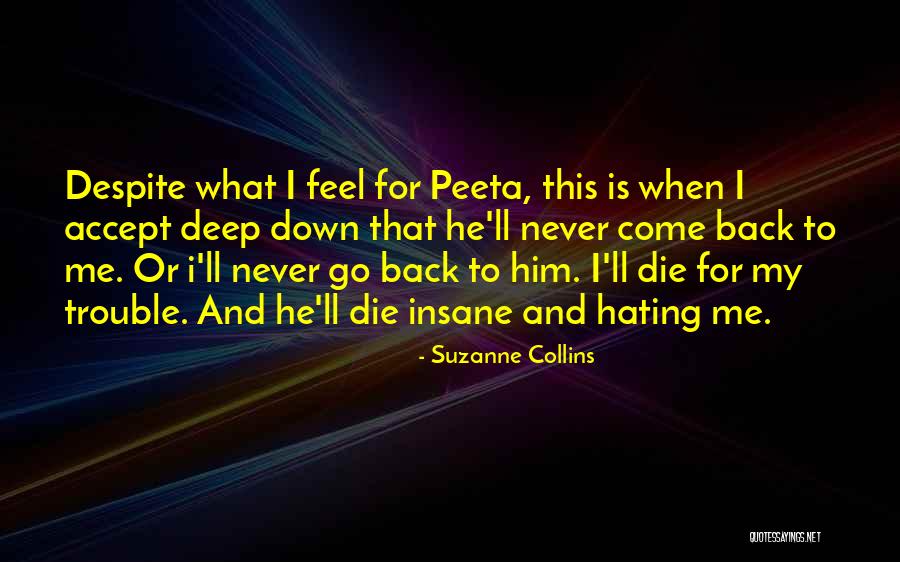 Never Hating Quotes By Suzanne Collins Never Hating Quotes By Suzanne Collins