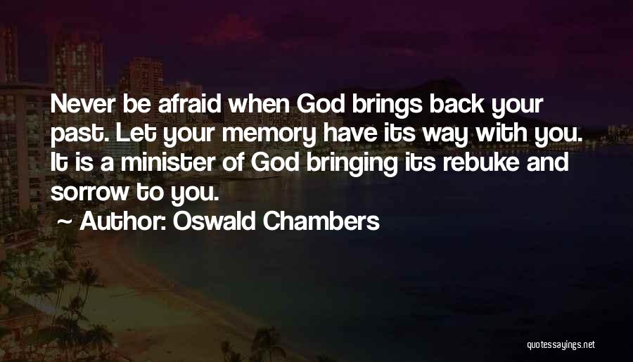 Never Have Regret Quotes By Oswald Chambers