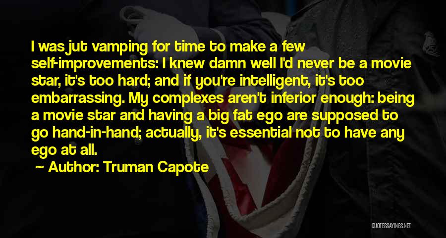 Never Having Enough Quotes By Truman Capote