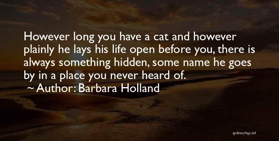 Never Heard Before Quotes By Barbara Holland