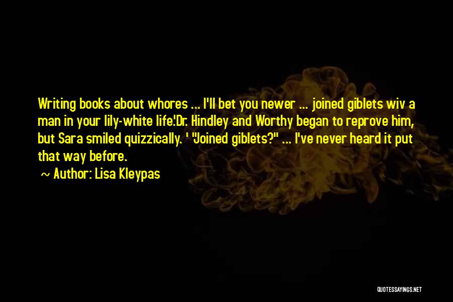 Never Heard Before Quotes By Lisa Kleypas